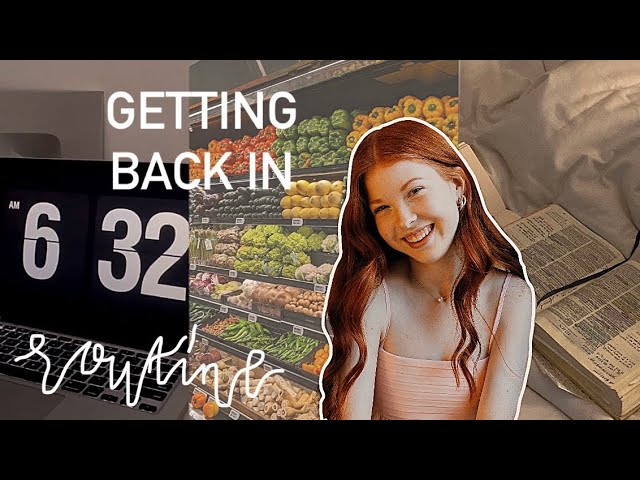 getting back in routine | waking up early, bible in a year, healthy eating habits, && journaling !