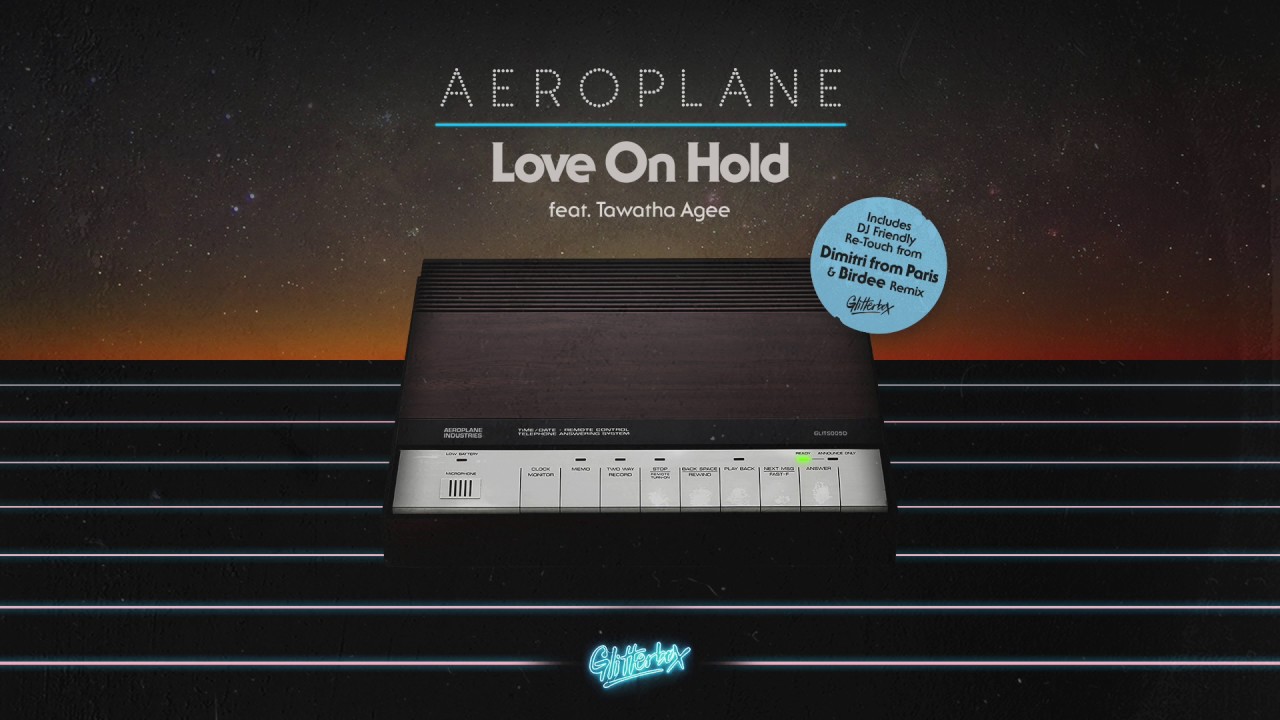 Aeroplane Featuring Tawatha Agee Love On Hold
