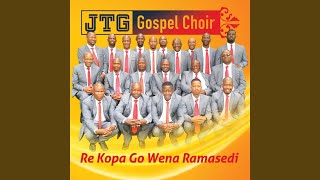 Re Kopa Go Wena Ramasedi
