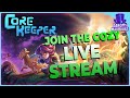 Core Keeper Scene Building then Audience Choice of Game!