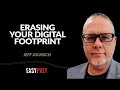 Erasing Your Digital Footprint with Jeff Jockisch