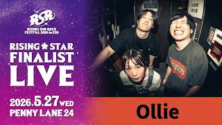 【RISING★STAR FINALIST LIVE supported by アルキタ①】Ollie