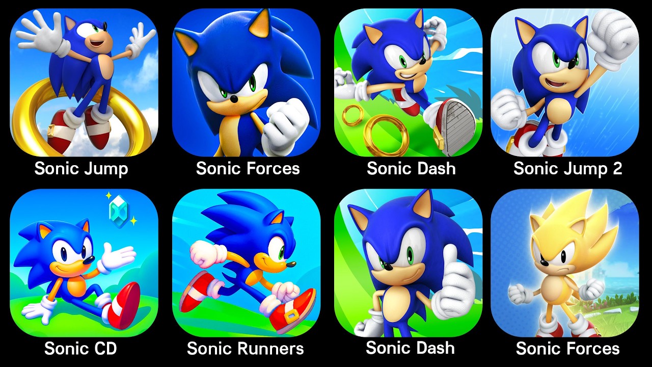 Sonic Jump, Sonic Runners, Sonic CD, Sonic Dash, Sonic the Hedgehog, Sonic Forces…