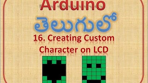 Arduino 16 LCD 03 Custom Character Display