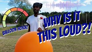 Can You Hear This From 500 Feet Away? Balloon Horn Test