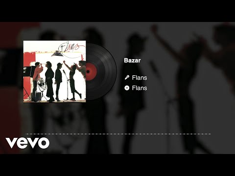 Flans - Bazar (Audio)
