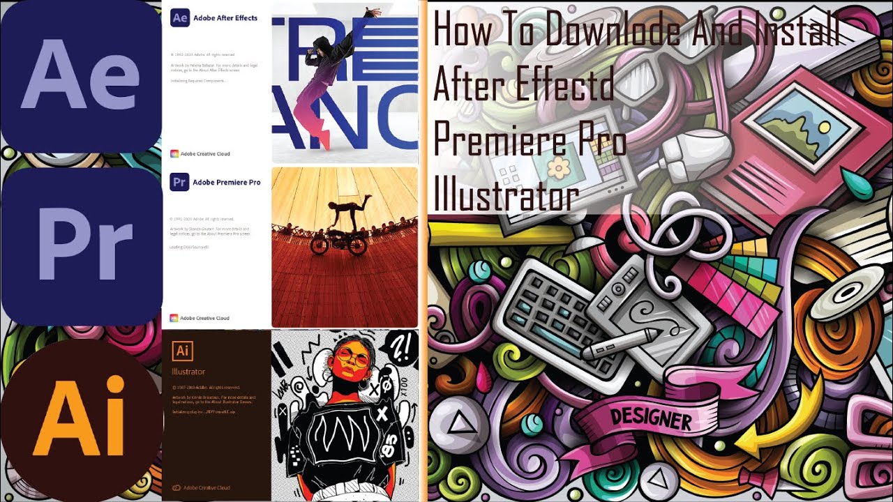 haw to download and install Adobe, After Effects 2021,Premiere Pro 2021, Illustrator 2021