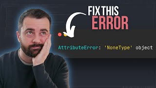 fix your attributeerror in python & why you see it