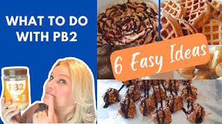 THINGS TO DO WITH PB2 - POWDERED PEANUT BUTTER | 6 EASY RECIPES | WW POINTS & CALORIES