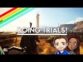 We're doing Trials!