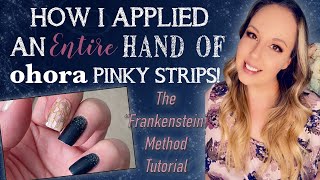OHORA Frankenstein Method Tutorial - How I did an entire hand using ONLY pinky semi-cured gel strips