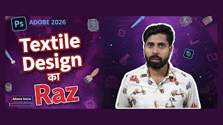 Textile Graphic Design Free Advance Course | Photoshop, Illustrator & AI