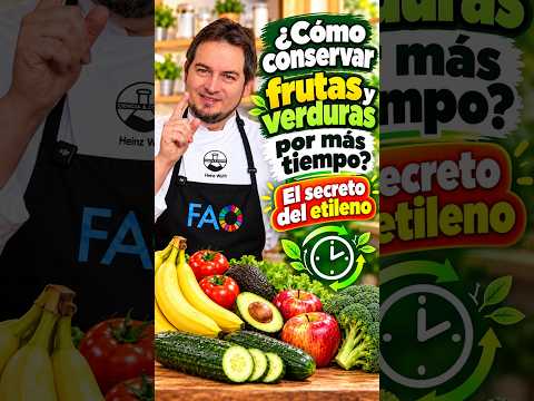 &iquest;C&oacute;mo conservar frutas y verduras por m&aacute;s tiempo? | El secreto del etileno