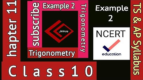 class 10 maths chapter 11 Trigonometry Example 2, very important