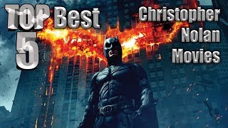 Top 5 Best Christopher Nolan Movies