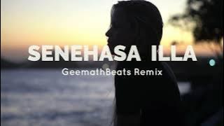 Senehasa Illa (GeemathBeats Remix)