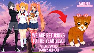 Back to the 2020s! Saving Osana's old cat! Yandere Simulator 2026