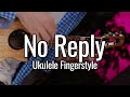 The Beatles - No Reply (Ukulele Fingerstyle)
