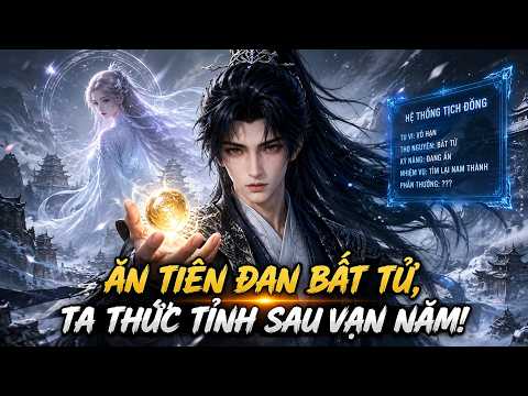 Ảnh bìa Ăn Tiên Đan Bất Tử, Ta Thức Tỉnh Sau Vạn Năm!