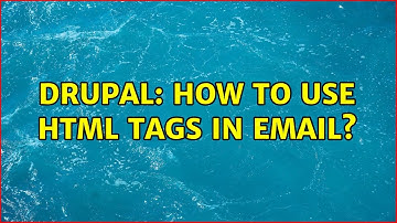Drupal: How to use HTML tags in email? (2 Solutions!!)