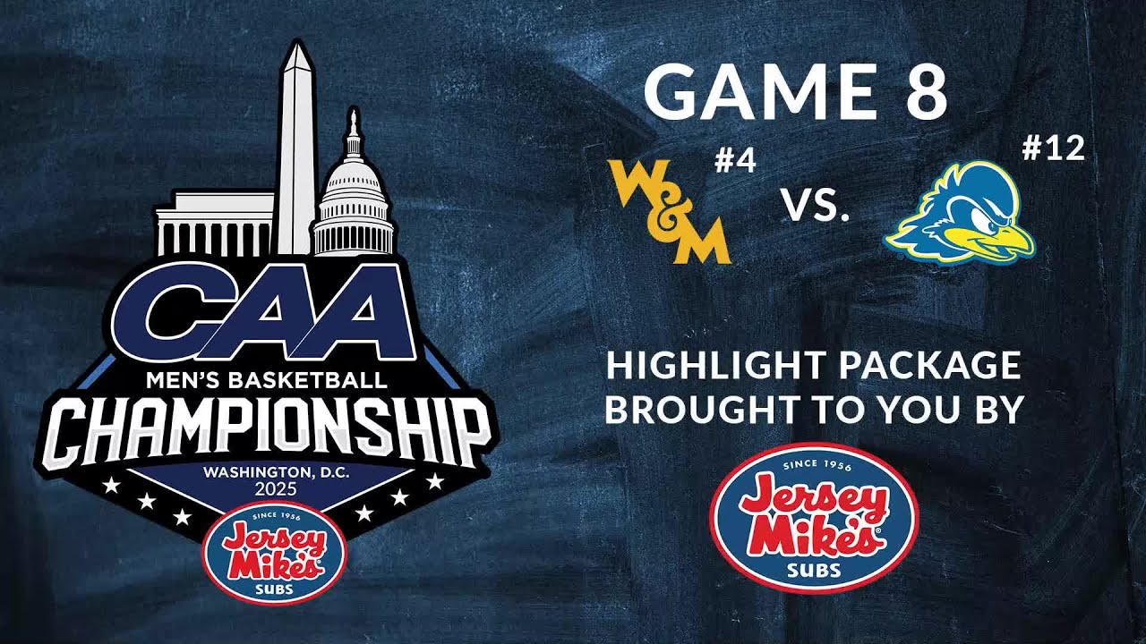 2025 CAA Mens Basketball Championship Game 8 Highlights: Delaware 100, W&M 78