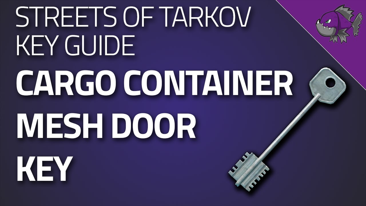 Cargo Container Mesh Door Key - Key Guide - Escape From Tarkov - YouTube
