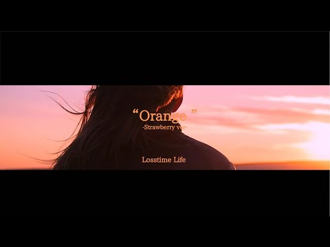 Orange -Strawberry ver- by Losstime Life 【Parlour L♡L Vol.1収録曲】