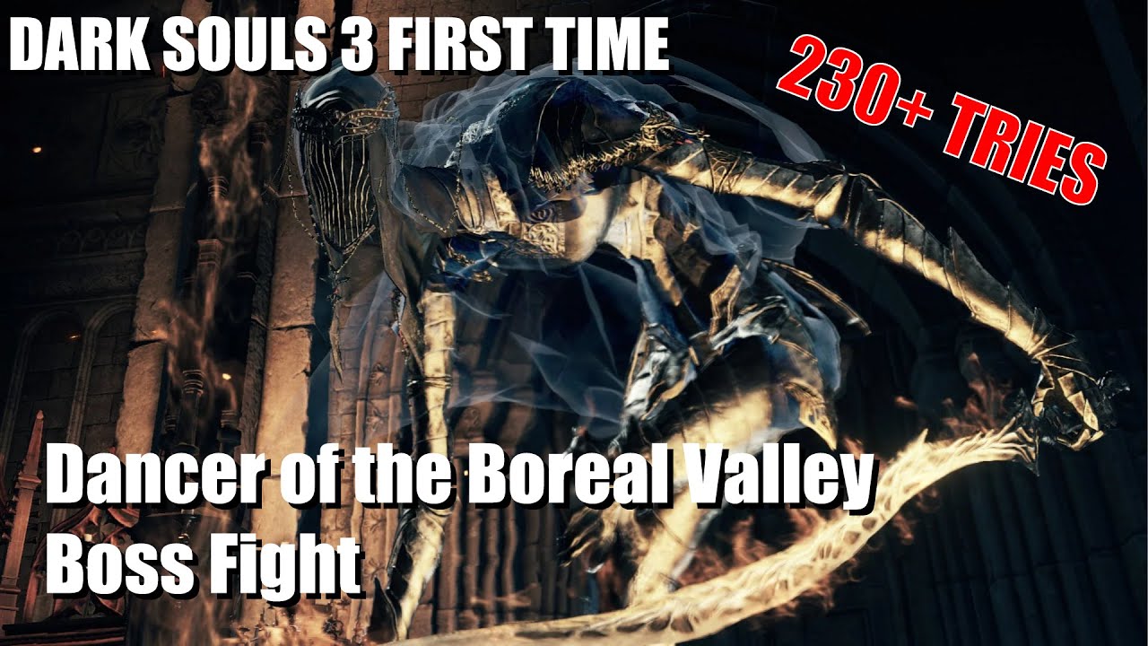 Dark Souls 3: Dancer of the Boreal Valley Boss Fight (blind playthrough) - YouTube