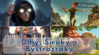 Dlhý, Široký A Bystrozraký