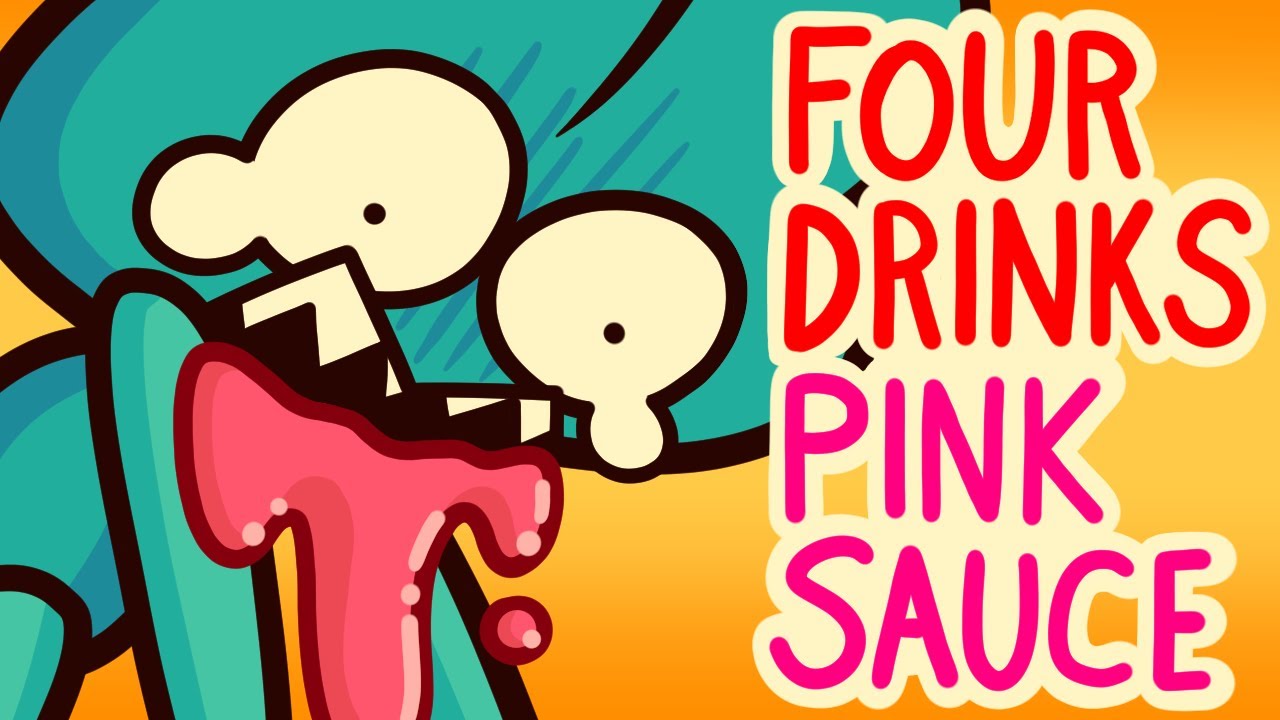 FOUR DRINKS PINK SAUCE YouTube