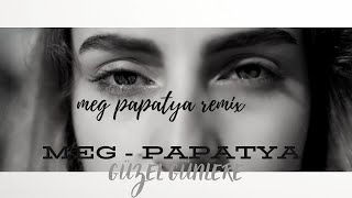 Meg PAPATYA (Remix) Resimi