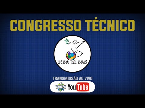 Congresso Técnico - Copa da Paz 2022