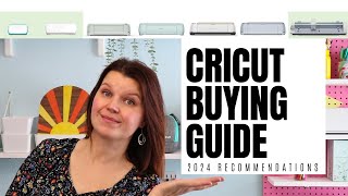 What Cricut Should I Buy in 2024