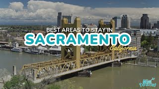 🌳 Where to Stay in Sacramento → Top 4 Areas & Hotels + Map 🏨