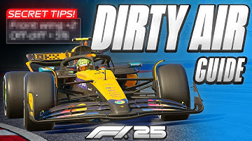 How To MASTER DIRTY AIR On F1 25