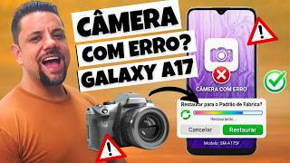 GALAXY A17 COMO RESTAURAR A CÂMERA DO CELULAR PARA AS CONFIGURAÇÕES DE FÁBRICA