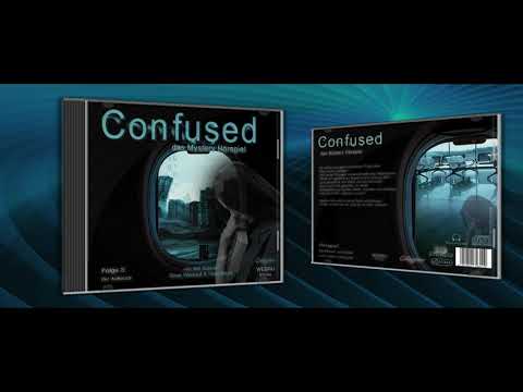 Confused Folge 3: Der Aufbruch  das Mystery Hörspiel für Erwachsene in Serie:  Endzeit Horror