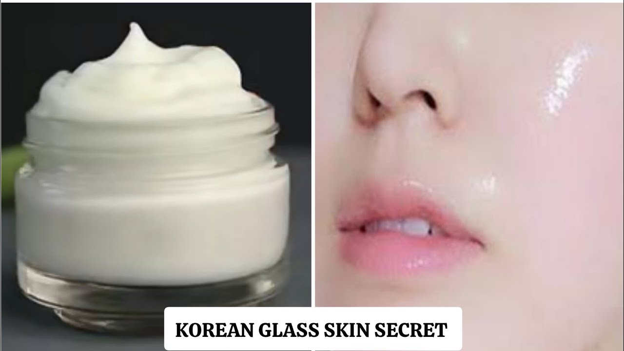 KOREAN GLASS SKIN IN JUST 07 DAY'S 💓 || DIY Cream For Korean Glass Skin ...