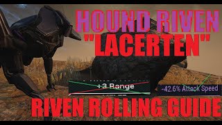 [WARFRAME] Riven Rolling Guide Hound Rivens + Lacerten Riven Information | Abyss Of Dagath