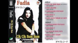 Cik Cik Bum Bum / Fadia (Original Full )