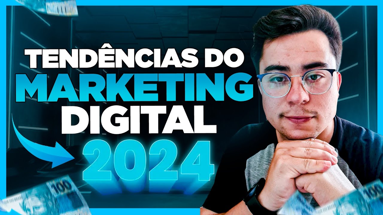 As MAIORES Tendências do MARKETING DIGITAL para 2024 - YouTube