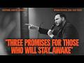 "Three Promises for Those Who Will Stay Awake" | Bro. Joseph Larson | Spring Revival 2026 Day Four