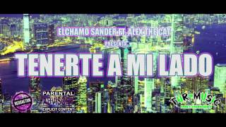 Tenerte A Mi Lado Elchamosander Alex The Cat