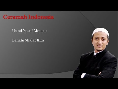Ceramah Ustad Yusuf Mansur Benahi Shalat Kita Mp3 Version Youtube