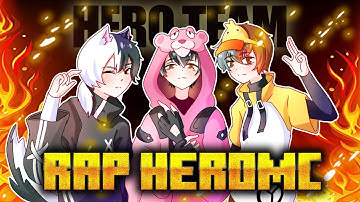RAP VỀ HEROMC - KeyD | Hero Team [Official Audio]