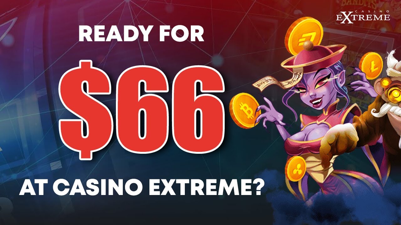 Casino Extreme Bonus Codes | March 2024