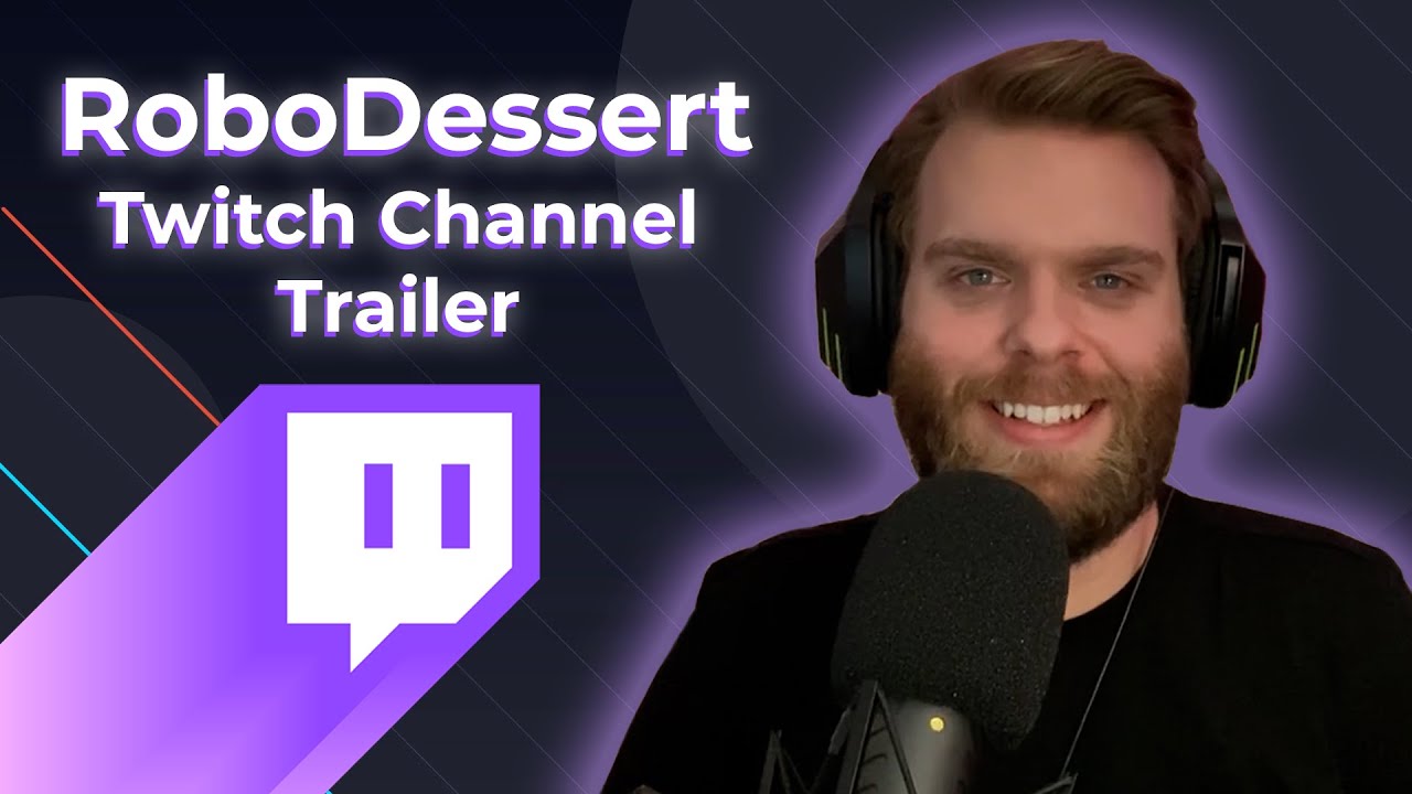 RoboDessert Twitch Channel Trailer - 2020