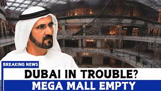 Dubai COLLAPSING? The World’s Biggest Mall Is Completely Empty Now