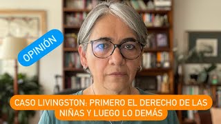 Caso Livingston: primero el derecho de las niñas y luego todo lo demás by Yolanda Ruiz Periodista 2,708 views 1 month ago 4 minutes, 25 seconds