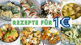 7 günstige Rezepte für 1 EURO! Günstig kochen mit Feierabend-Rezepten | Zubereitung unter 15 Min!